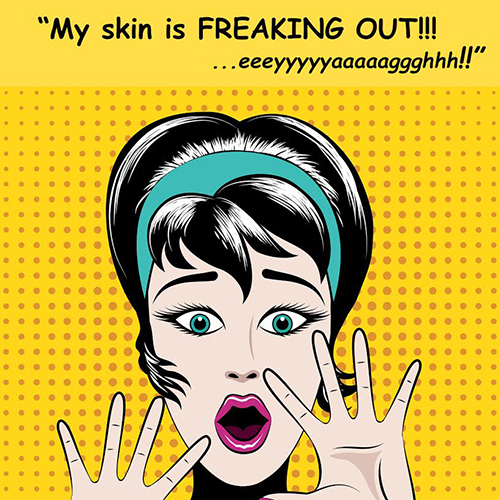 kalligraf præst ben My Skin is Freaking Out!” (Hey, skin happens. Relax—and get the facts). -  Platinum Skin Care